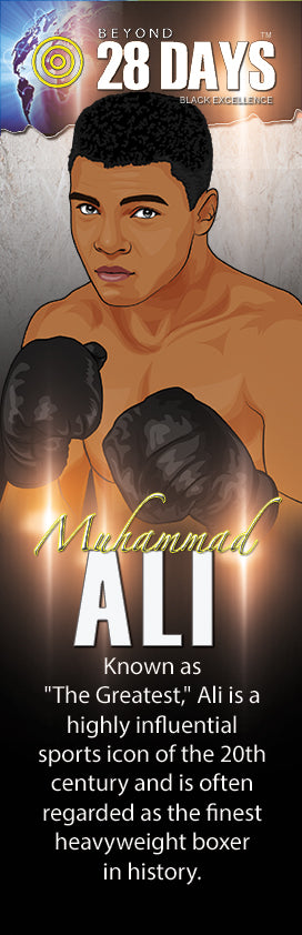Beyond 28 Days!: Muhammad Ali (Activist, boxer) - The LEGACY Collexion