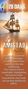 Beyond 28 Days!: La Amistad (Enslaved African revolt) - The LEGACY Collexion