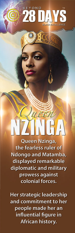 Go Beyond 28 Days!: Queen Nzinga (African Queen) - The LEGACY Collexion