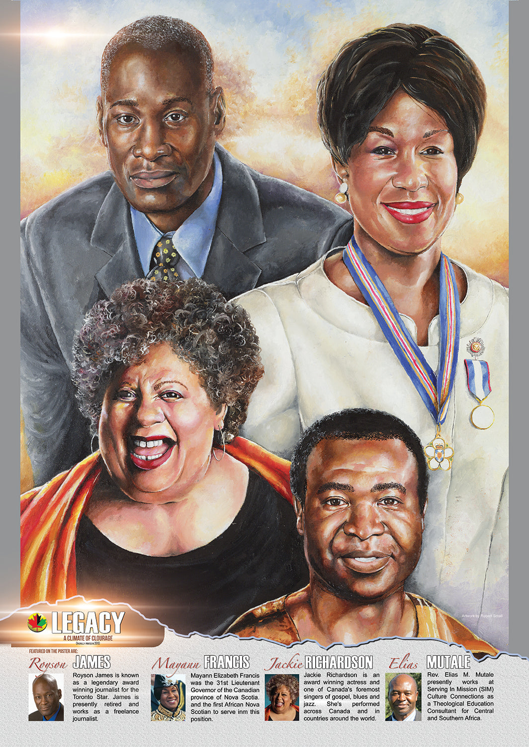 “An educational poster, ideal for Black History Month featuring journalist Royson James, the honourable Mayann Francis, Jackie Richardson, and the reverend Elias Mutale created by African-Canadian artist Robert Small.”